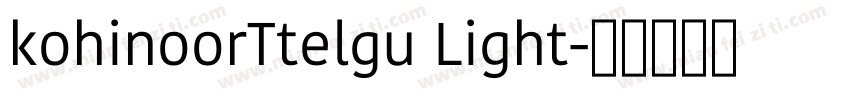 kohinoorTtelgu Light字体转换